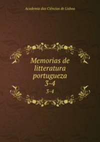 Memorias de litteratura portugueza. 3-4
