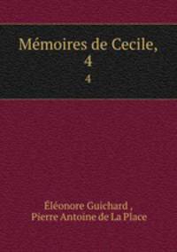 Mmoires de Cecile,. 4