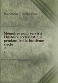 Memoires pour servir a l