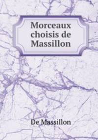 Morceaux choisis de Massillon