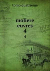 moliere euvres. 4