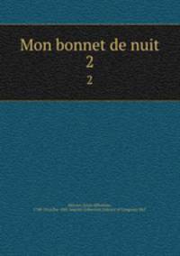 Mon bonnet de nuit. 2