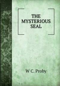 THE MYSTERIOUS SEAL