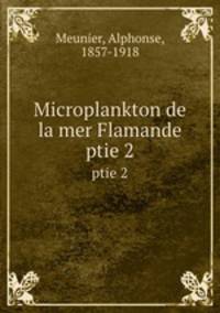 Microplankton de la mer Flamande. ptie 2