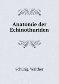 Anatomie der Echinothuriden