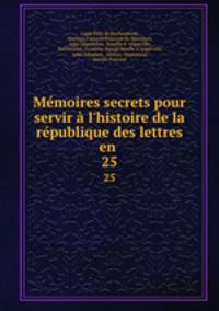 Memoires secrets pour servir a l