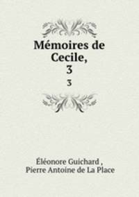 Mmoires de Cecile,. 3