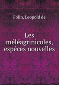 Les meleagrinicoles, especes nouvelles