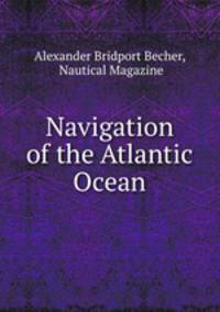 Navigation of the Atlantic Ocean