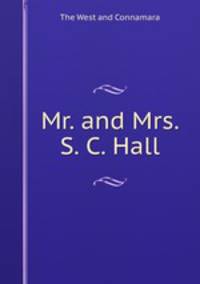 Mr. and Mrs. S. C. Hall