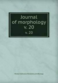 Journal of morphology. v. 20
