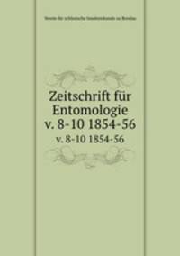 Zeitschrift fr Entomologie. v. 8-10 1854-56