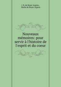 Nouveaux memoires: pour servir a l