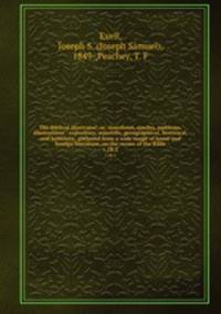 The Biblical illustrator; or, Anecdotes, similes, emblems, illustrations : expository, scientific, georgraphical, historical, and homiletic, gathered from a wide range of home and foreign literature, on the verses of the Bible. v.28:2