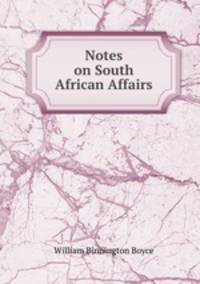 Notes on South African Affairs