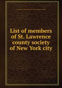 List of members of St. Lawrence county society of New York city