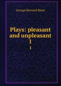 Plays: pleasant and unpleasant. 1
