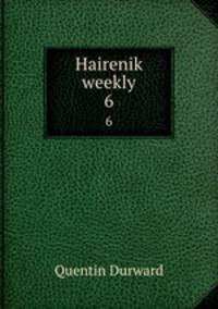 Hairenik weekly. 6
