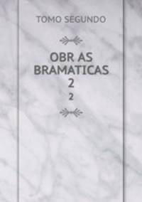 OBR AS BRAMATICAS. 2