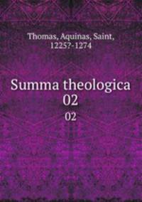 Summa theologica. 02