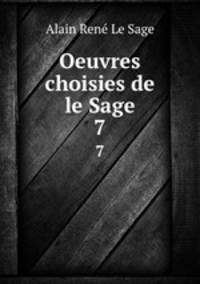 Oeuvres choisies de le Sage. 7