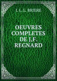 OEUVRES COMPLETES DE J,F. REGNARD