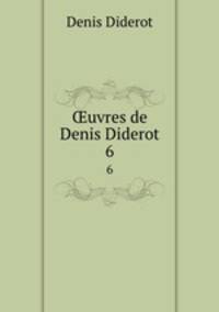 uvres de Denis Diderot. 6