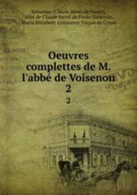 Oeuvres complettes de M. l`abb de Voisenon. 2