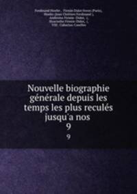Nouvelle biographie generale depuis les temps les plus recules jusqu