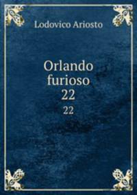 Orlando furioso. 22