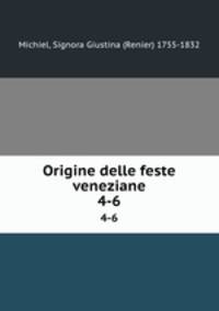 Origine delle feste veneziane. 4-6
