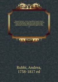 Parnaso italiano : ovvero, Raccolta de` poeti classici italiani d`ogni genere, d`ogni et, d`ogni metro e del pi scelto tra gli ottimi, diligentemente riveduti sugli originali pi accreditati, e adornati di figure in rame. 56
