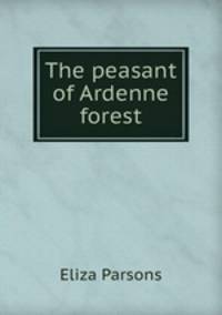The peasant of Ardenne forest