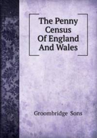The Penny Census Of England And Wales
