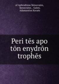 Peri tes apo ton enydron trophes