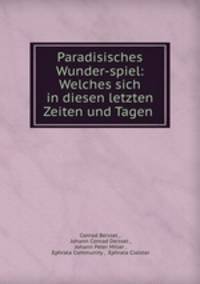 Paradisisches Wunder-spiel: Welches sich in diesen letzten Zeiten und Tagen .