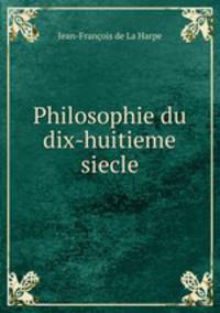 Philosophie du dix-huitieme siecle