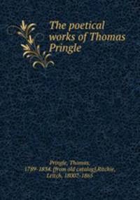 The poetical works of Thomas Pringle