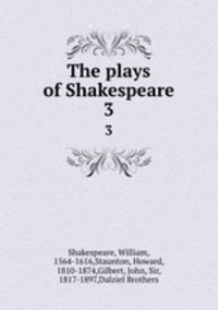 The plays of Shakespeare. 3