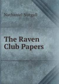 The Raven Club Papers