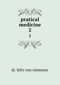 pratical medicine. 2