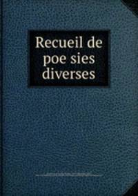 Recueil de poe?sies diverses