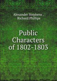 Public Characters of 1802-1803