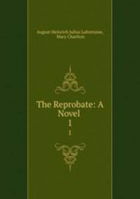 The Reprobate: A Novel . 1