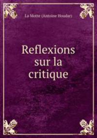 Reflexions sur la critique