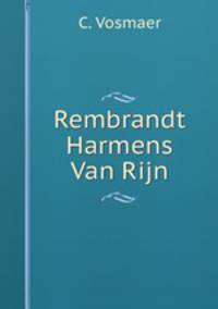 Rembrandt Harmens Van Rijn