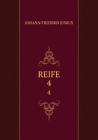 REIFE. 4