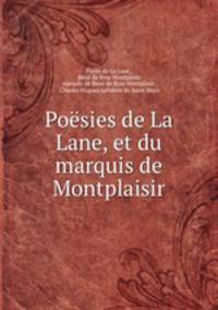 Poesies de La Lane, et du marquis de Montplaisir