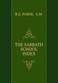 THE SABBATH SCHOOL INDEX