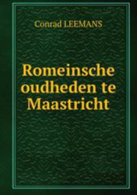 Romeinsche oudheden te Maastricht